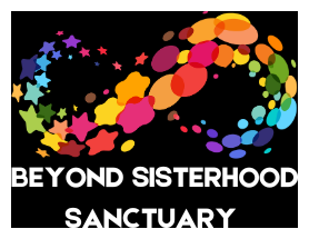 Beyond Sisterhood Sanctuary
