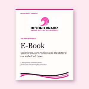 Cover of The BeyondBraidz E-Book: techniques, care routines and the cultural stories behind them